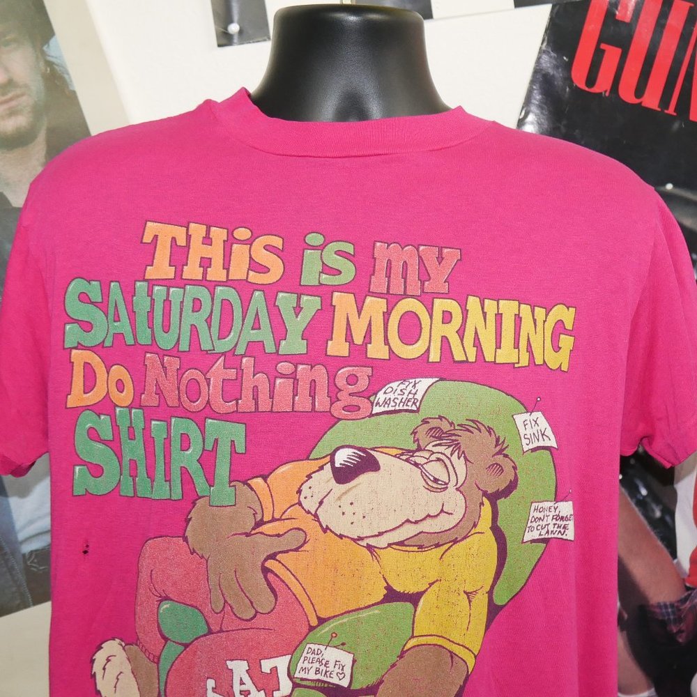80's This is My Saturday Morning Do Nothing Shirt